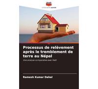 Processus de relèvement après le tremblement de terre au Népal: Une analyse comparative avec Haïti