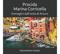 Procida - La Corricella: Immagini dall'isola di Arturo
