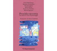 Procida racconta 2016. Sei autori in cerca di personaggio