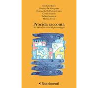 Procida racconta 2022. Sei autori in cerca di personaggio