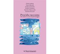 Procida racconta 2023. Sei autori in cerca di personaggio