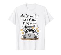 Procione Carino Il Mio Cervello ha troppe schede Aperte Pensare Troppo Maglietta