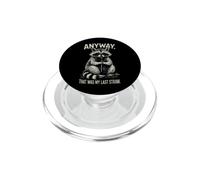 Procione sarcastico dicendo comunque che è stata la mia ultima goccia PopSockets PopGrip per MagSafe