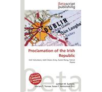 Proclamation of the Irish Republic: Irish Volunteers, Irish Citizen Army, Easter Rising, Patrick Pearse