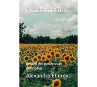 Proclamations: Recueil des conférences principales