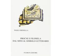 Procne e filomela dal mito al simbolo letterario