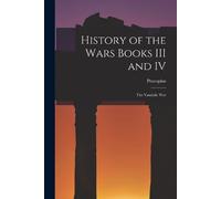 Procopius History of the Wars Books III and IV (Tascabile)