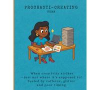 Procrasti-Creating: A Notebook for Creative Distractions | Funny Journal for Artists, Makers & Dreamers | Lined Pages, 7.5x9.25" Matte Cover, Perfect ... ideas, sketches and late night inspiration