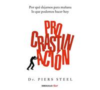 Procrastinación / The Procrastination Equation: Por qué dejamos para mañana lo que podemos hacer hoy / The Science of Getting Things Done