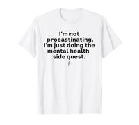 Procrastinare mentale, Salute Side Quest Funny Gamer Slang Maglietta