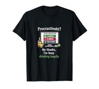 Procrastinate No, Grazie, Occupato a Bere Tequila Design Maglietta