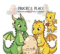 Procri's Place: A Children's Book About a New Baby Sibling and Managing Jealousy
