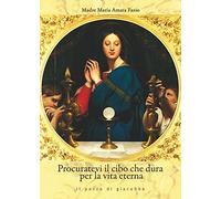 Procuratevi il cibo che dura per la vita eterna