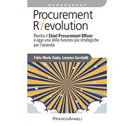 Procurement rievolution. Perché il Chief Procurement Officer è oggi una delle funzioni più strategiche per l'azienda