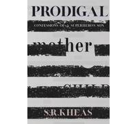 Prodigal: Confessions of a Superhero's Son: 1