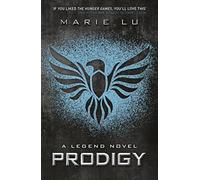 Prodigy: Marie Lu: a Legend novel