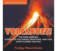 Prodigy Volcanoes - The Mind-blowing Science of Volcanoes, Eruption (Tascabile)