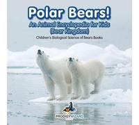 Prodigy Wizard Polar Bears An Animal Encyclopedia for Kids (Bear Ki (Tascabile)