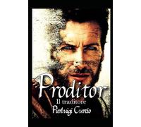 PRODITOR: Il traditore