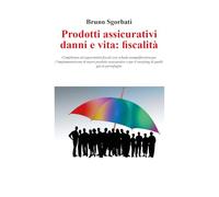 Prodotti assicurativi danni e vita: fiscalità