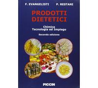 Prodotti dietetici. Chimica, tecnologia e impiego