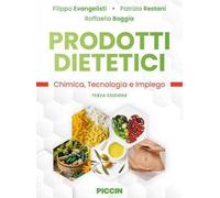 Prodotti dietetici. Chimica, tecnologia e impiego
