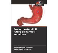 Prodotti naturali: il futuro dei farmaci antiulcera