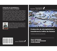 Producción de microplásticos y transferencia trófica de ftalatos: Cuestiones, mecanismos y perspectivas