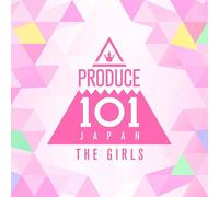 PRODUCE 101 JAPAN THE GIRLS