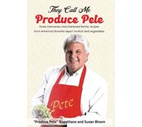 Produce Pete Napolitano Susan Bloom They Call Me Produce Pete (Copertina rigida)