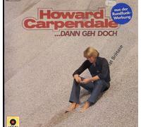 Producer - Dieter Weidenfeld, Howard Carpendale, Peter Sullivan - Howard Carpendale - ... Dann Geh Doch Vinyl LP