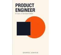 Product Engineer: El nuevo rol del desarrollador
