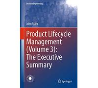 Product Lifecycle Management: The Executive Summary (3)