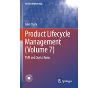 Product Lifecycle Management (Volume 7): PLM and Digital Twins