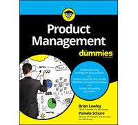 Product Management for Dummies by Lawley, Brian