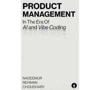 Product Management in the Era of AI and Vibe Coding