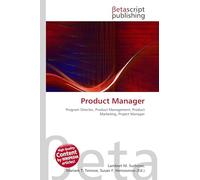 Product Manager: Program Director, Product Management, Product Marketing, Project Manager