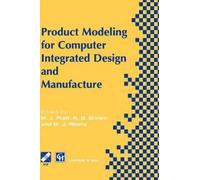 Product Modelling for Computer Integrated Design and Manufact (Copertina rigida)