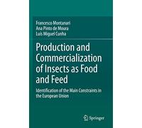 Production and Commercialization of Insects as Food and Feed: Identification of the Main Constraints in the European Union