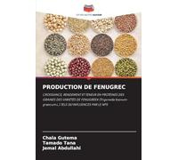 PRODUCTION DE FENUGREC: CROISSANCE, RENDEMENT ET TENEUR EN PROTÉINES DES GRAINES DES VARIÉTÉS DE FENUGREEK (Trigonella foenum-graecum L.) TELS QU'INFLUENCÉS PAR LE NPS