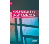 Production Design & the Cinematic Home