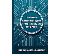Production Management System For The Company IMD Auto Parts