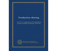 Production sharing: use of U.S. components and materials in foreign assembly operations, 1994-1997