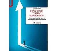 PRODUCTION SYSTEMS MANAGEMENT - SIANESI ANDREA - MONDADORI UNIVERSITA'