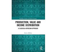 Production, Value and Income Distribution: A Classical-Keynesian Approach