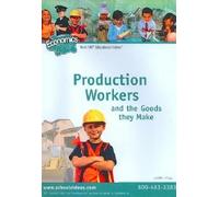 Production Workers and the Goods They