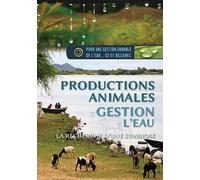 Productions animales et gestion de l'eau: La recherche d'une symbiose