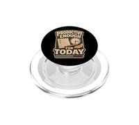 Productive Enough For Today Umorismo ufficio PopSockets PopGrip per MagSafe