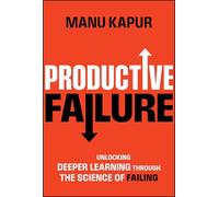 Manu Kapur Productive Failure (Copertina rigida)