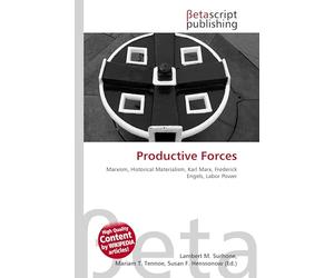 Productive Forces: Marxism, Historical Materialism, Karl Marx, Frederick Engels, Labor Power